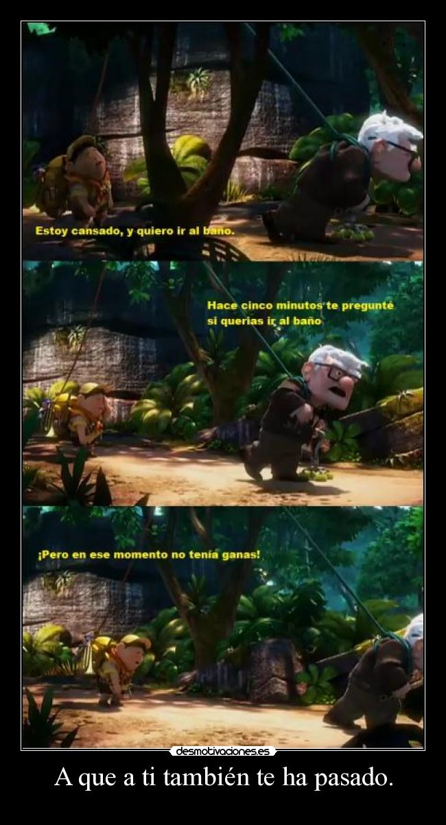 A que a ti también te ha pasado. -