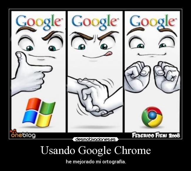 Usando Google Chrome - he mejorado mi ortografía.