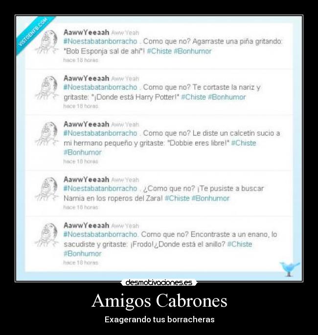 carteles amigos amigos cabrones exagerando borracheras segundo cartel wiii dale positivo por homer desmotivaciones