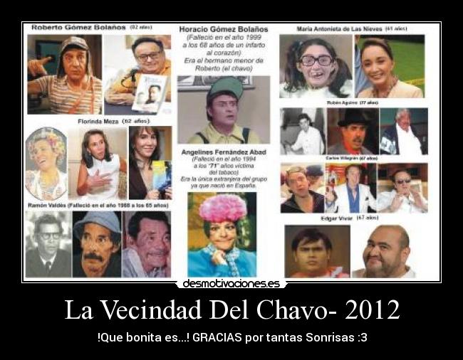 La Vecindad Del Chavo- 2012 - !Que bonita es...! GRACIAS por tantas Sonrisas :3