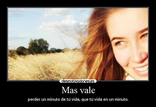 Mas vale -