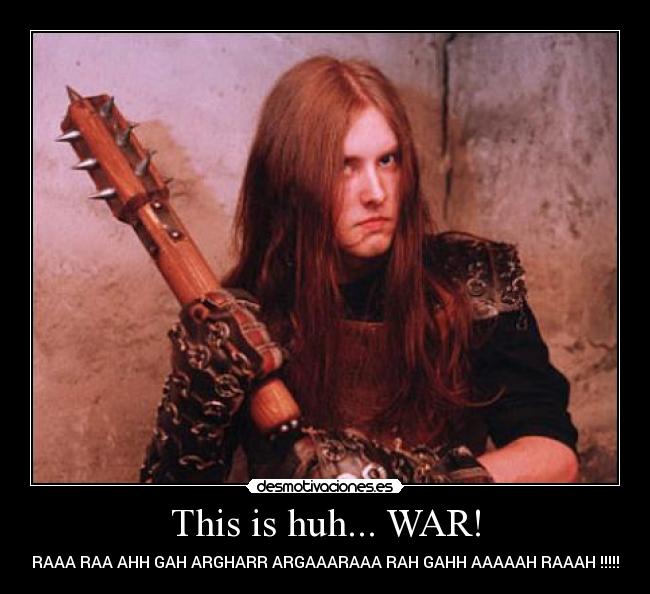 carteles black metal ist krieg trve kvlt burzum war varg vikernes desmotivaciones