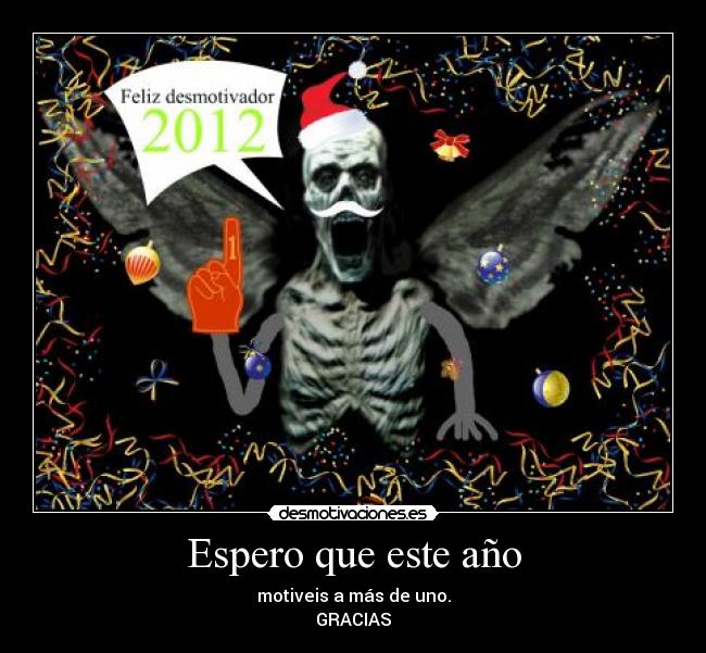 Espero que este año - motiveis a más de uno.
GRACIAS