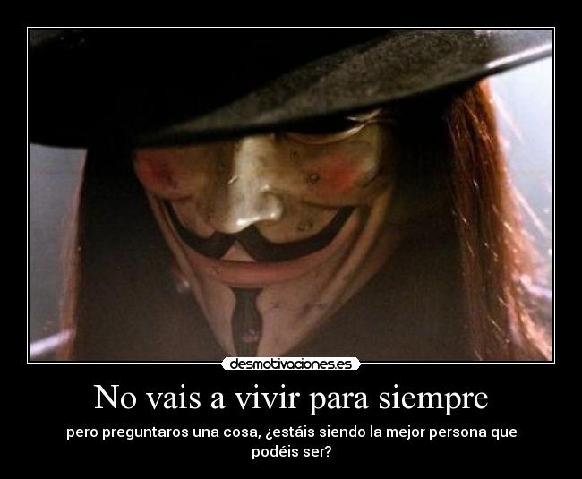 No vais a vivir para siempre - 