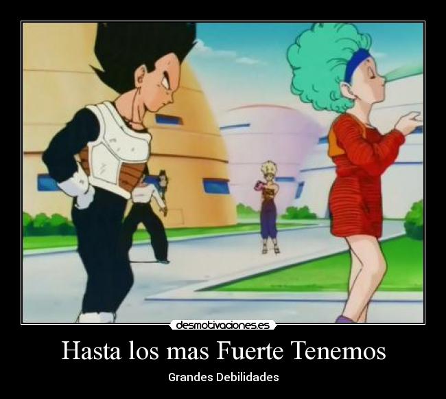 Hasta los mas Fuerte Tenemos -