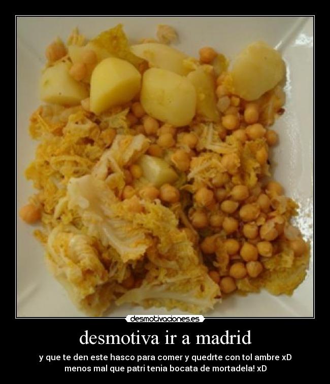 desmotiva ir a madrid -