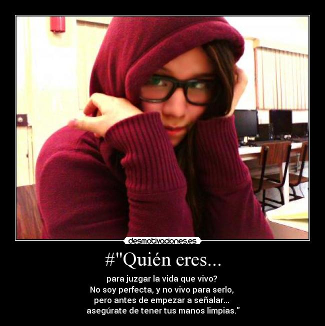 #Quién eres... -