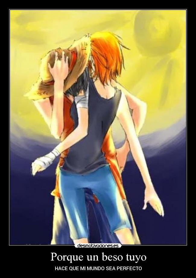 Porque un beso tuyo - HACE QUE MI MUNDO SEA PERFECTO