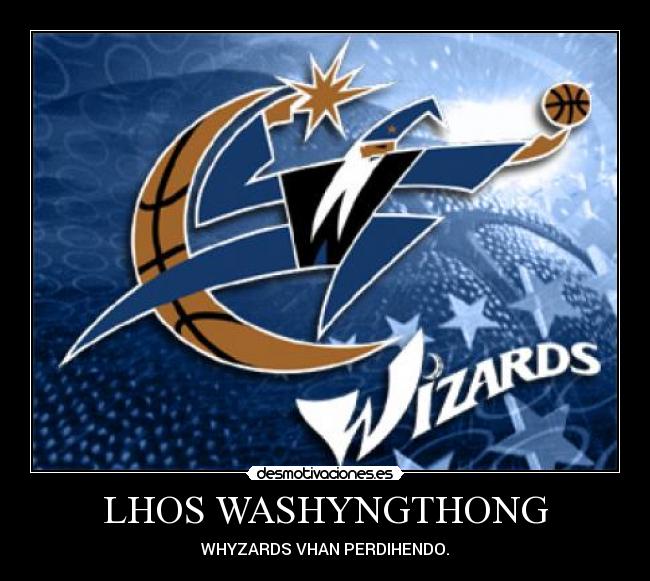 LHOS WASHYNGTHONG - WHYZARDS VHAN PERDIHENDO.