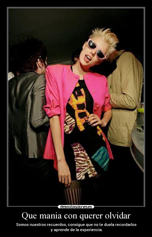 carteles olvidar alwaysmilee desmotivaciones