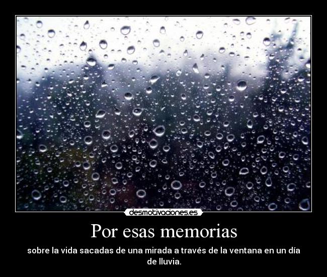 Por esas memorias -