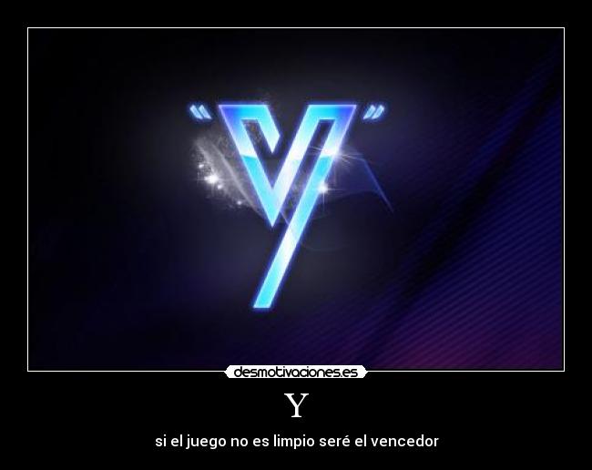 carteles aunque todo valla mal sere mejor letra juego limpio sere vencedor desmotivaciones