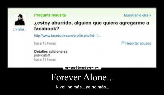 Forever Alone... - Nivel: no más... ya no más...