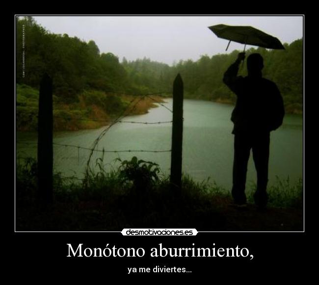 carteles nart desvarios simpar monotonia del dia dia resulta estupida divertida desmotivaciones