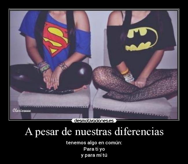 A pesar de nuestras diferencias -