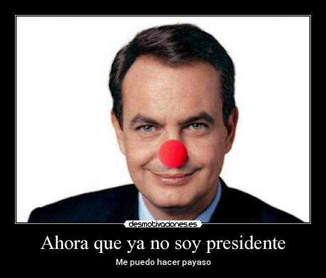 Ahora que ya no soy presidente - 