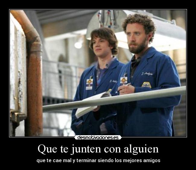 Que te junten con alguien - 