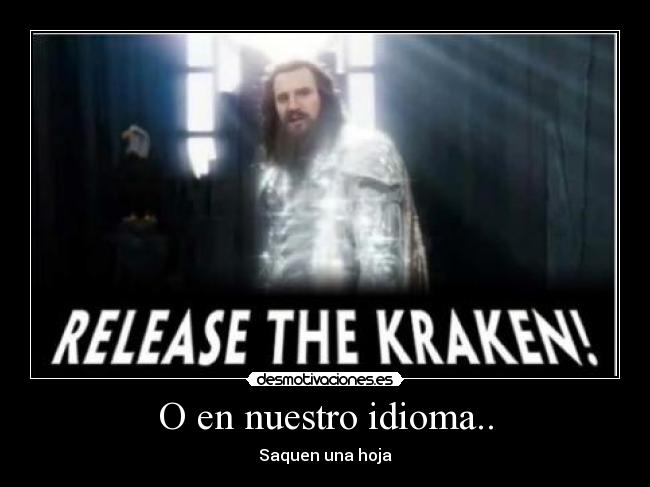 O en nuestro idioma.. - Saquen una hoja