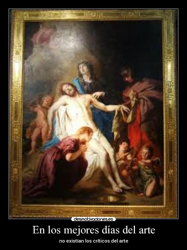 En los mejores días del arte - no existían los críticos del arte