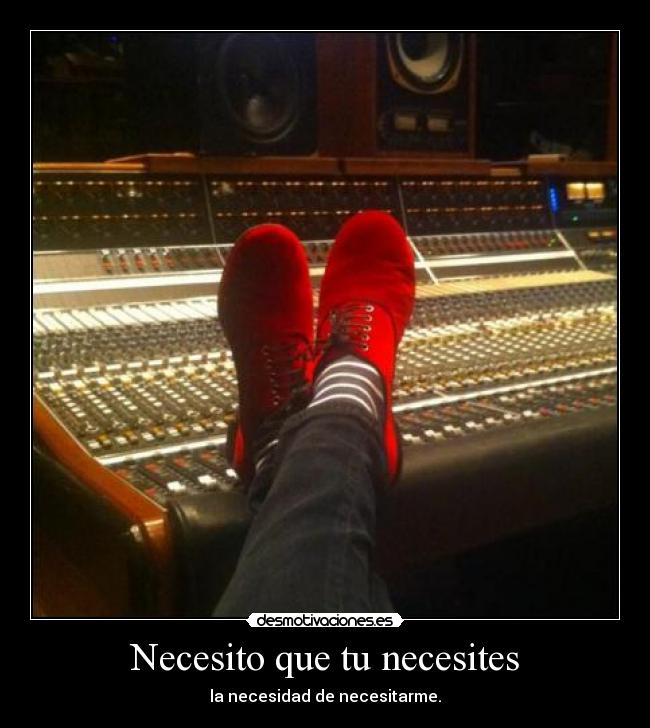 Necesito que tu necesites - 