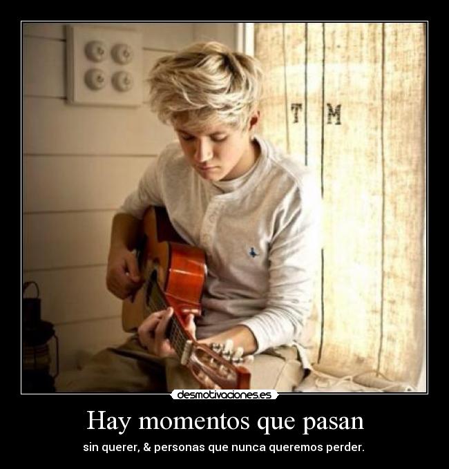 Hay momentos que pasan - sin querer, & personas que nunca queremos perder. ♥