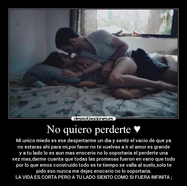 No quiero perderte ♥ -