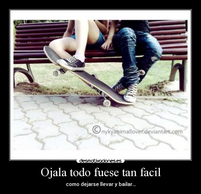 Ojala todo fuese tan facil - 