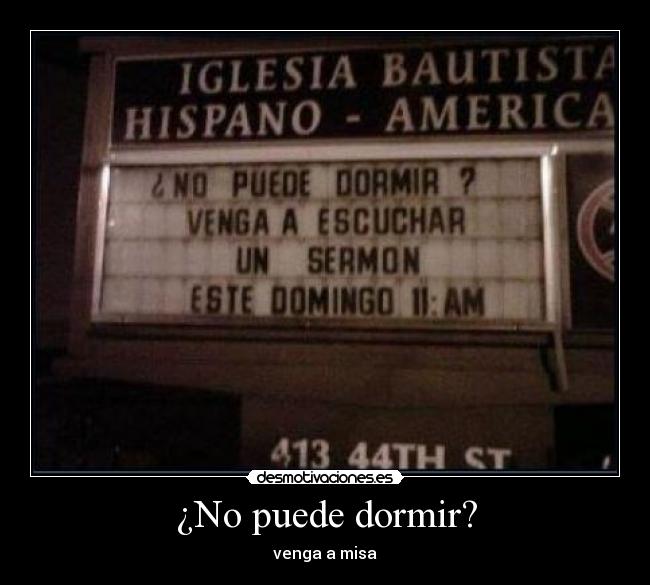 ¿No puede dormir? - venga a misa