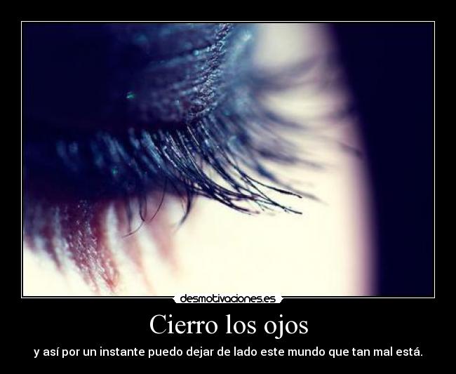 carteles cerrar los ojos desmotivaciones
