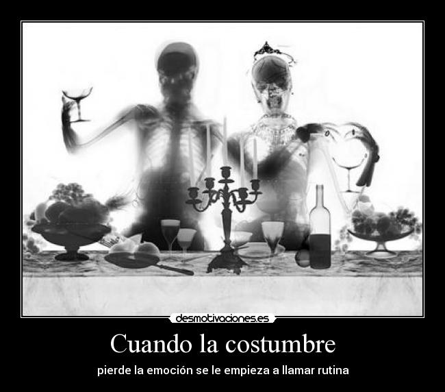 Cuando la costumbre - 