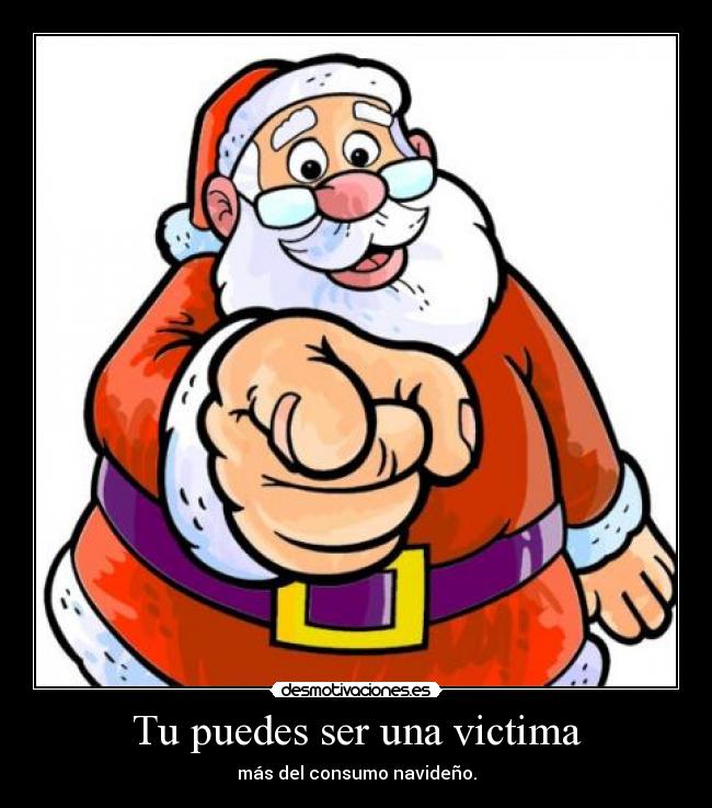 Tu puedes ser una victima - 