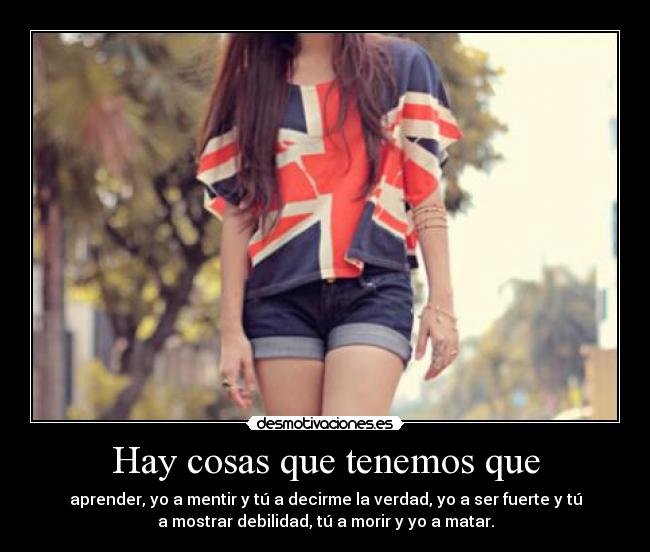 Hay cosas que tenemos que -