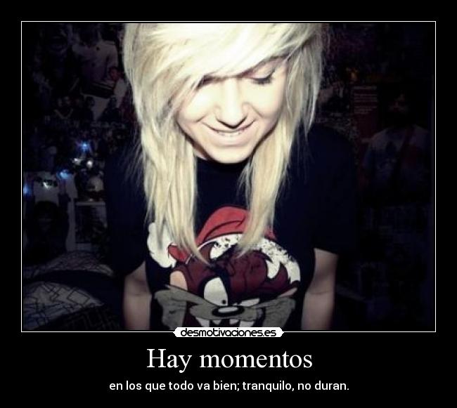 Hay momentos -
