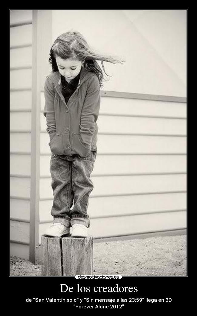 De los creadores - de San Valentín solo y Sin mensaje a las 23:59 llega en 3D Forever Alone 2012