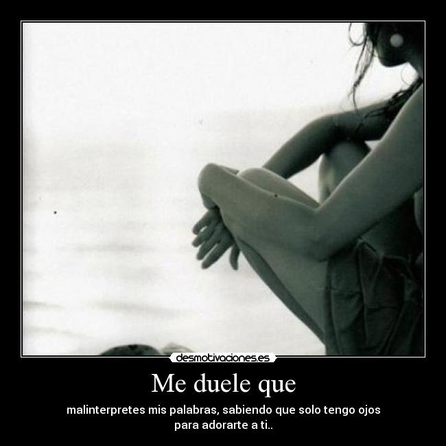 Me duele que - 