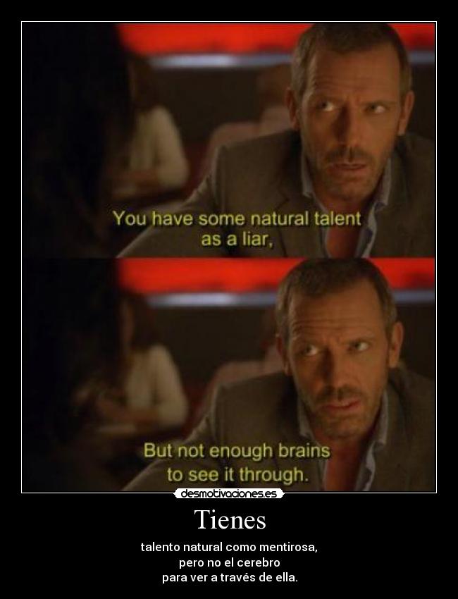 carteles otra frase house quedan mas desmotivaciones