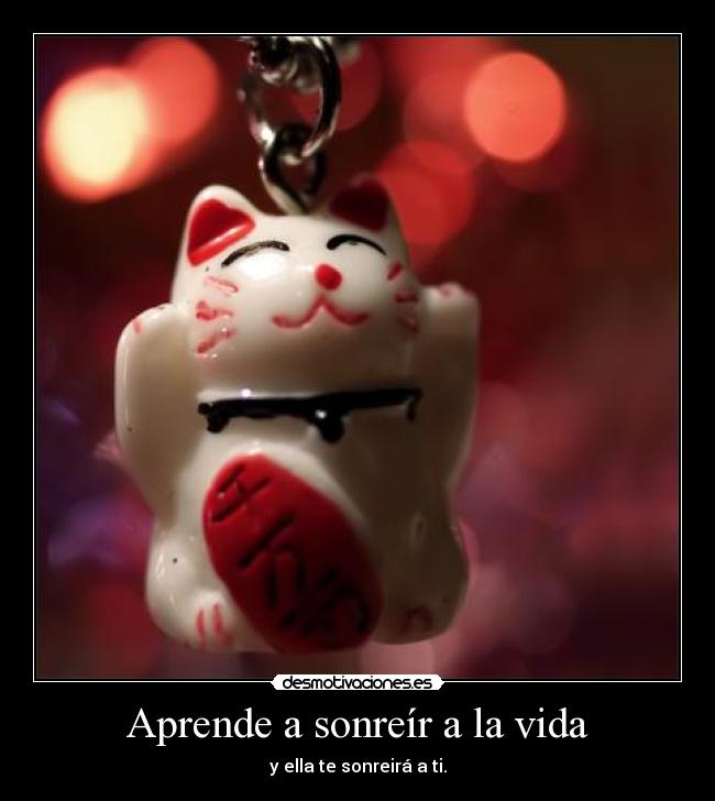 Aprende a sonreír a la vida -