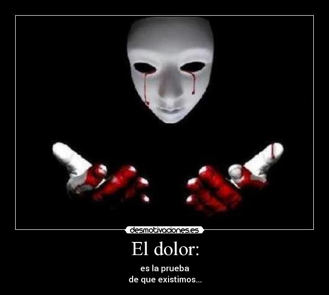 El dolor: - 