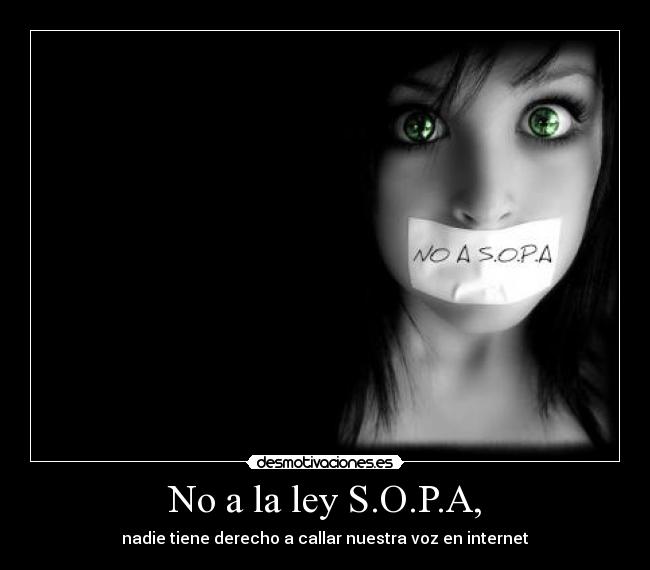 No a la ley S.O.P.A, -