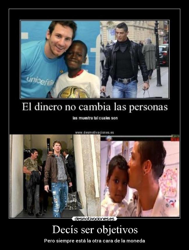 Decís ser objetivos - Pero siempre está la otra cara de la moneda