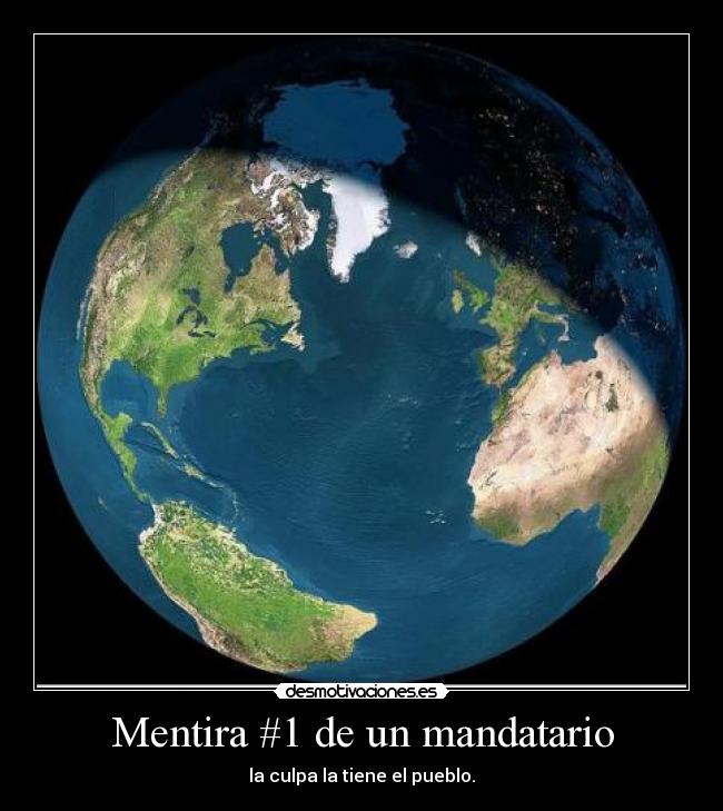 Mentira #1 de un mandatario - 