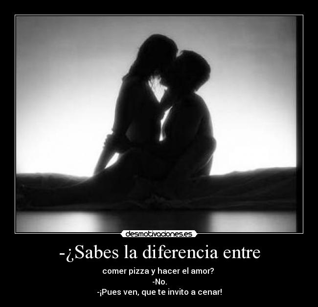 -¿Sabes la diferencia entre -