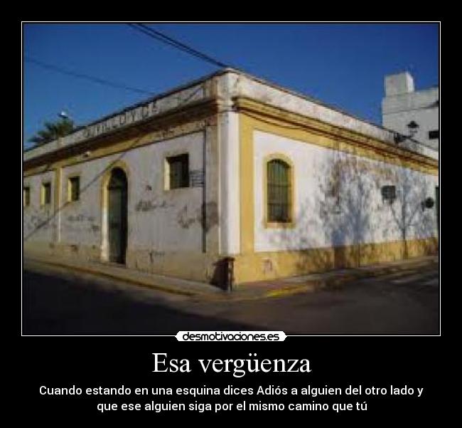 Esa vergüenza -