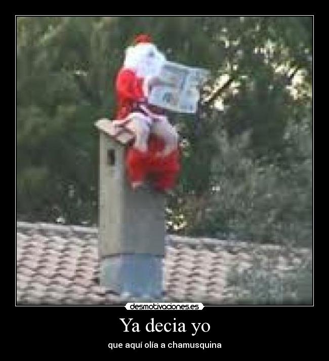 Ya decia yo - que aquí olía a chamusquina