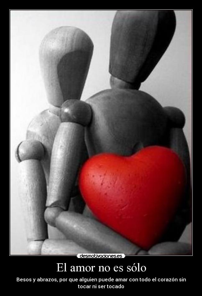 El amor no es sólo -