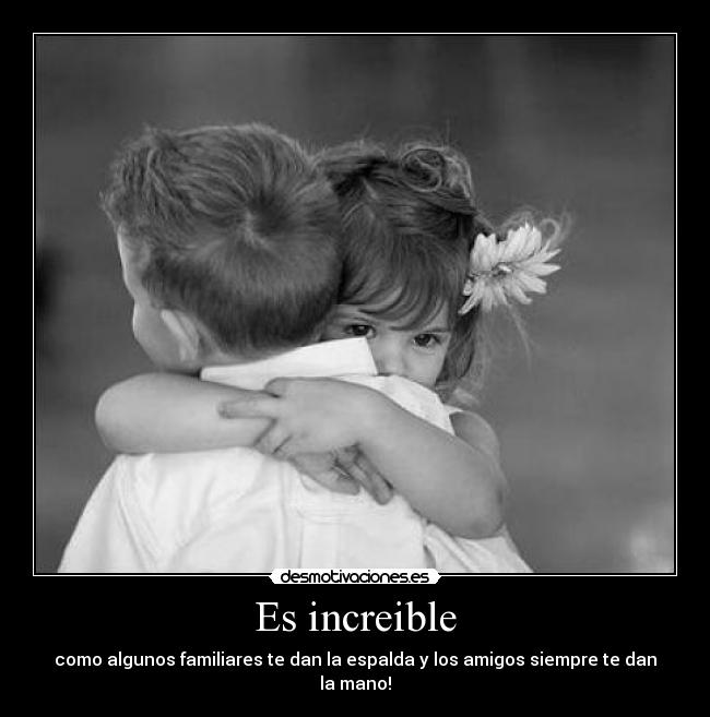 Es increible -