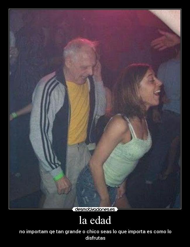 la edad -