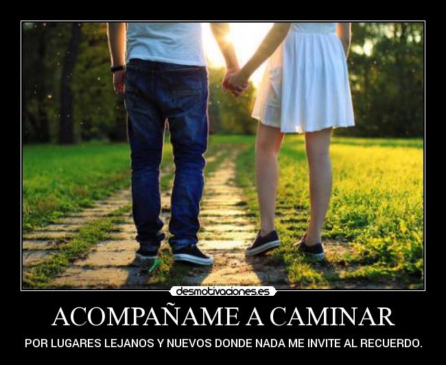 ACOMPAÑAME A CAMINAR -
