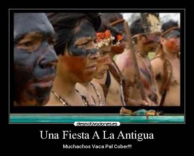 Una Fiesta A La Antigua - Muchachos Vaca Pal Cober!!!