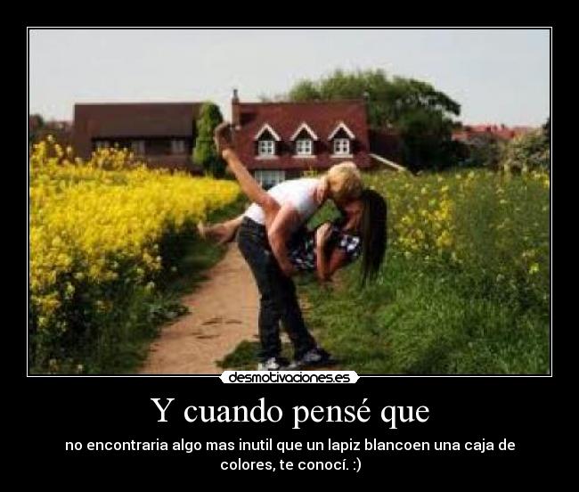 Y cuando pensé que - 